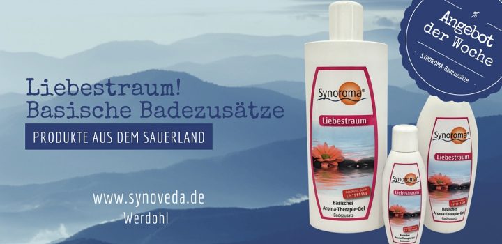 Produkte aus dem Sauerland – basischer Badezusatz LIEBESTRAUM